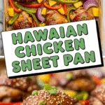 Hawaiian chicken sheet pan dinner with soy-glazed thighs and veggies