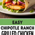 Easy Chipotle Ranch Grilled Chicken Burrito Recipe You’ll Love 2 Easy Chipotle Ranch Grilled Chicken Burrito with vibrant colors and textures
